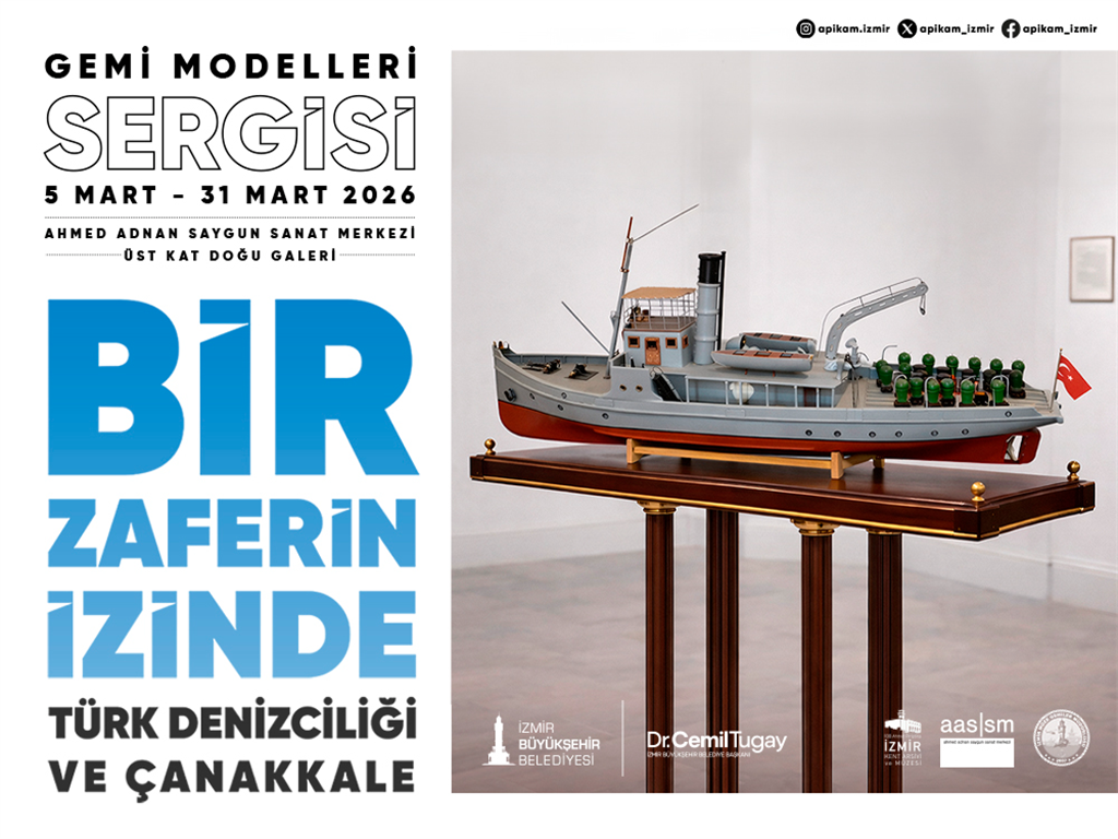 “Bir Zaferin İzinde: Türk Denizciliği ve Çanakkale Gemi Modelleri” Sergisi