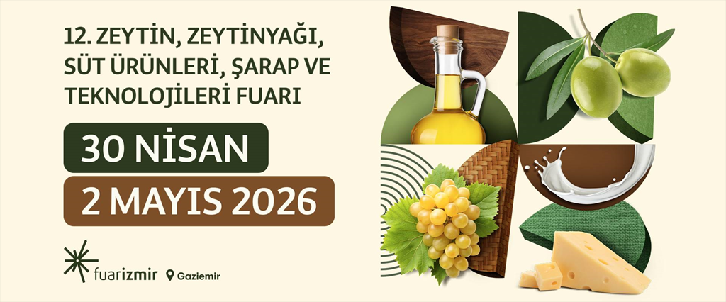 Olivtech 12. Zeytin, Zeytinyağı, Süt Ürünleri, Şarap ve Teknolojileri Fuarı